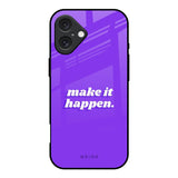 Make it Happen iPhone 16 Glass Back Cover Online