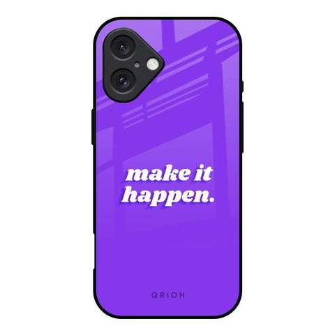 Make it Happen iPhone 16 Glass Back Cover Online