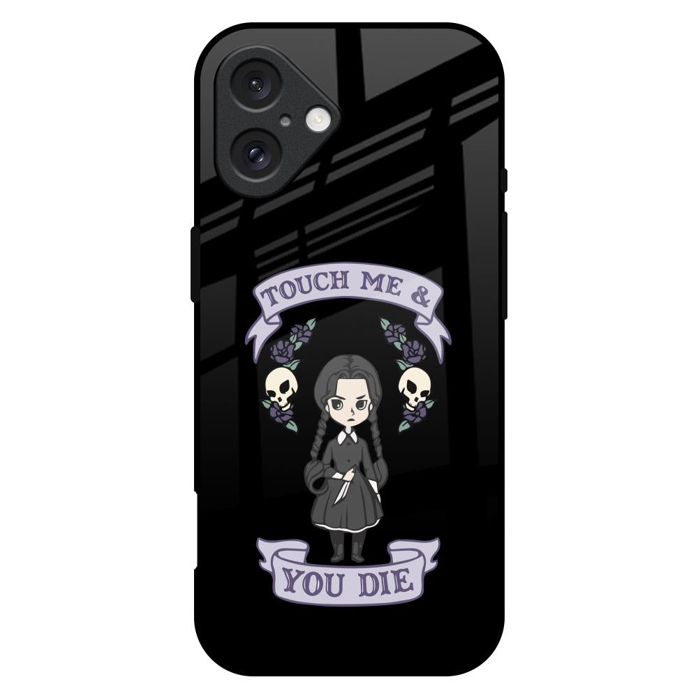 Touch Me & You Die iPhone 16 Plus Glass Back Cover Online