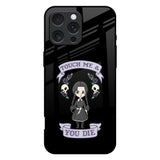 Touch Me & You Die iPhone 16 Pro Max Glass Back Cover Online