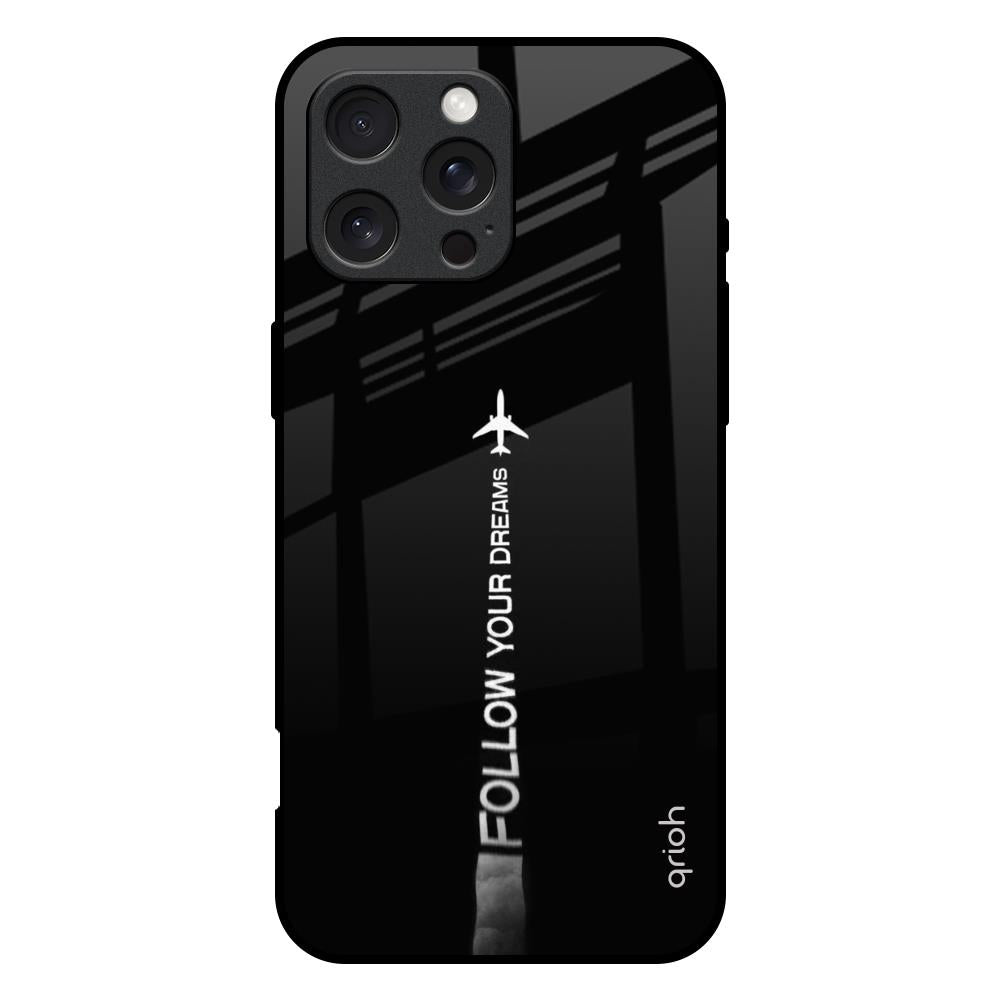 Follow Your Dreams iPhone 16 Pro Max Glass Back Cover Online
