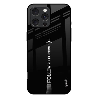 Follow Your Dreams iPhone 16 Pro Max Glass Back Cover Online