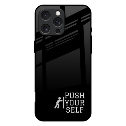 Push Your Self iPhone 16 Pro Max Glass Back Cover Online