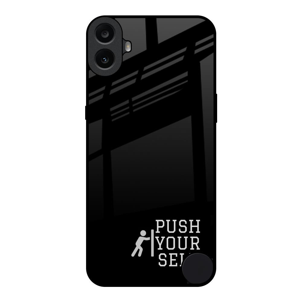 Push Your Self Nothing CMF Phone 1 Glass Back Cover Online