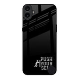 Push Your Self Nothing CMF Phone 1 Glass Back Cover Online