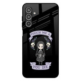 Touch Me & You Die Samsung Galaxy A26 5G Glass Back Cover Online