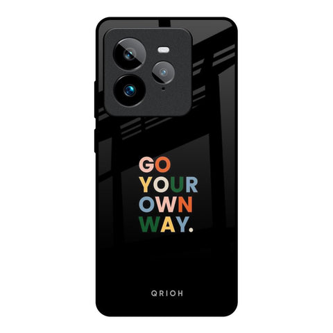 Go Your Own Way Realme GT7 Pro Glass Back Cover Online