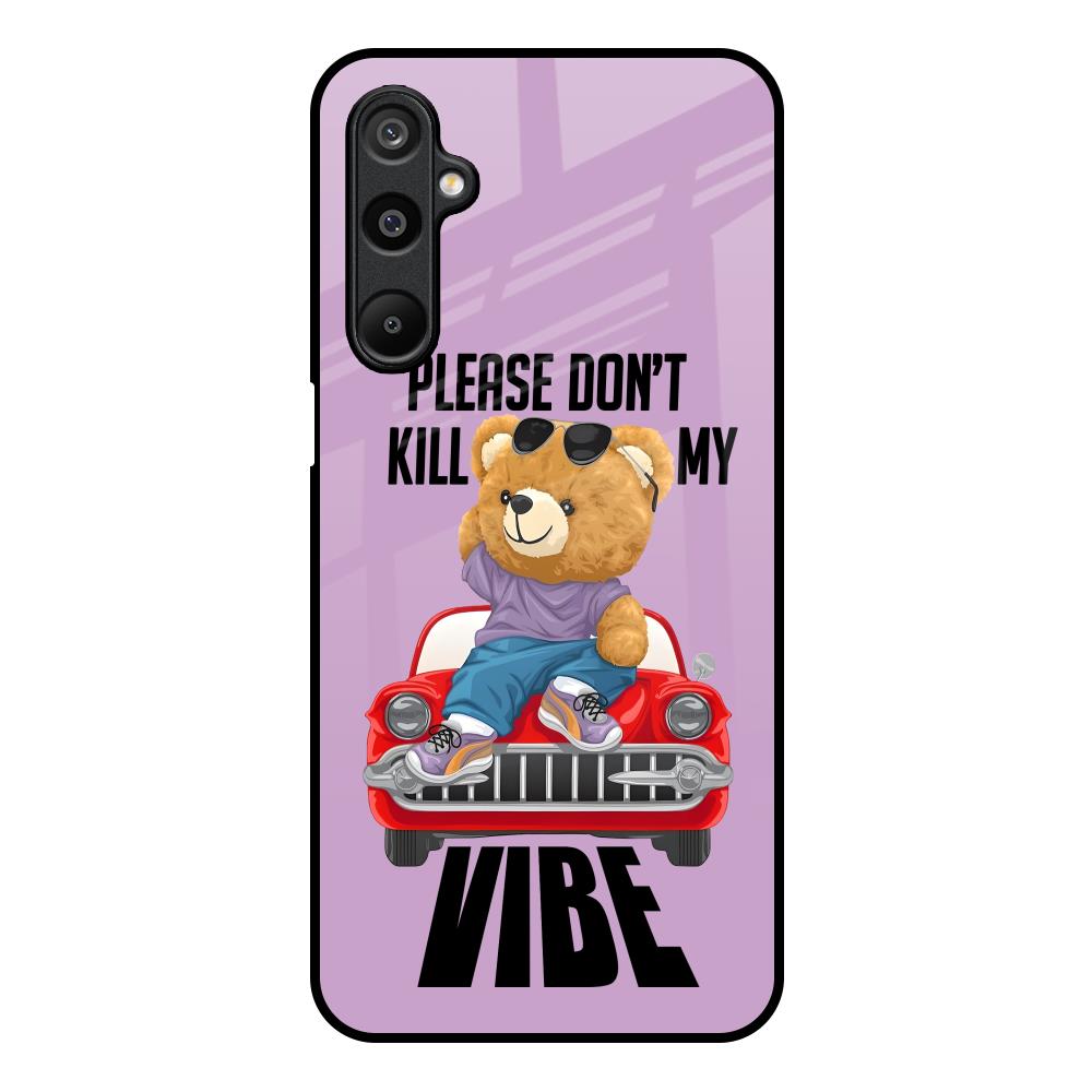 Don't Kill My Vibe Samsung Galaxy F16 5G Glass Back Cover Online