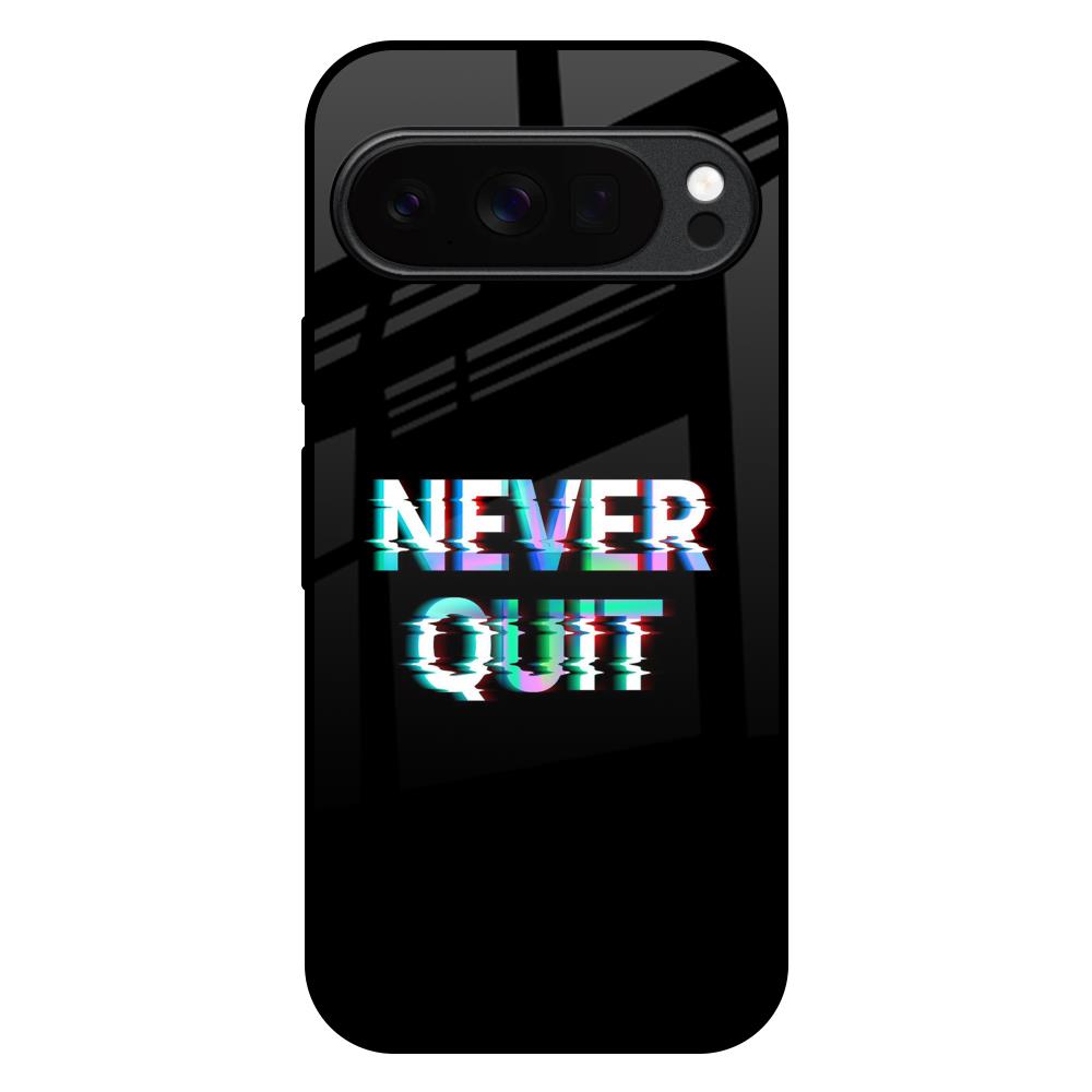 Never Quit Google Pixel 10 Pro XL 5G Glass Back Cover Online