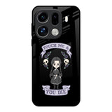 Touch Me & You Die Oppo Find X9 Pro 5G Glass Back Cover Online