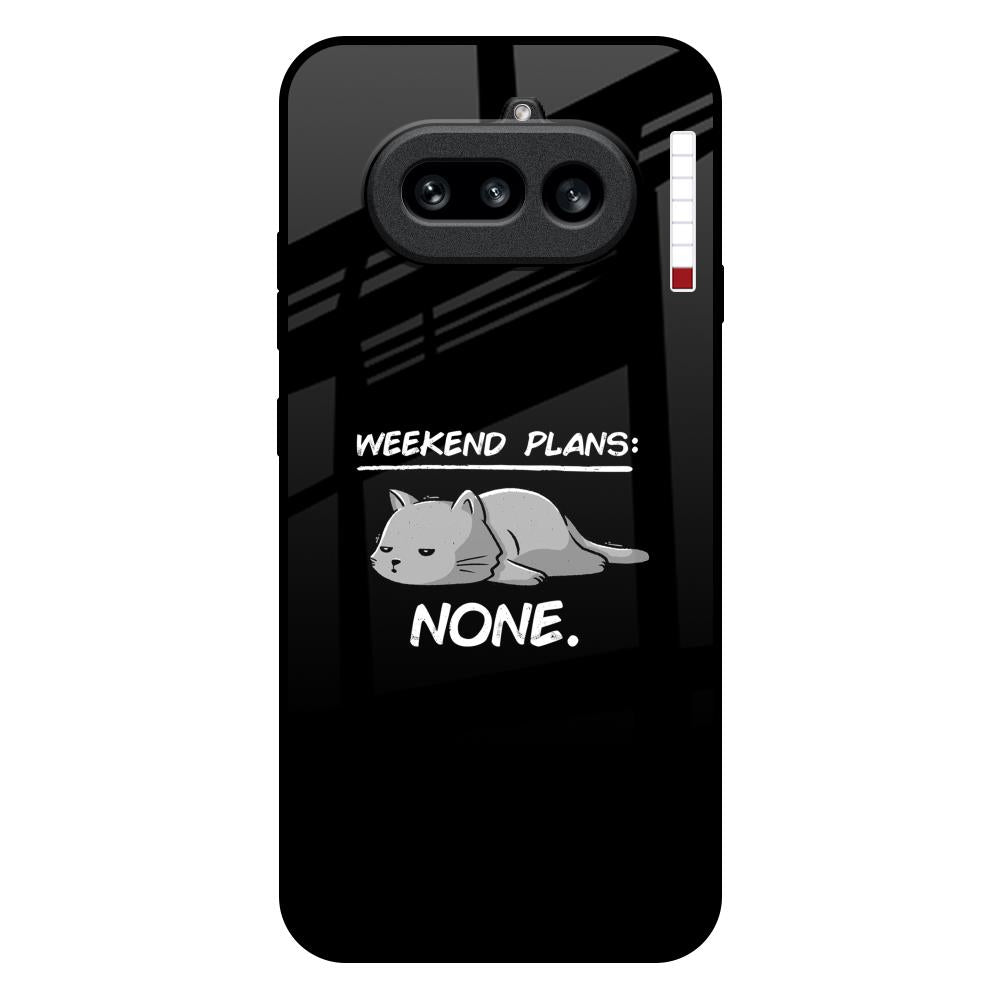 Weekend Plans Nothing Phone 4a 5G Glass Back Cover Online