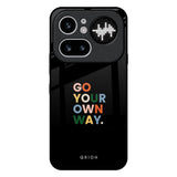 Go Your Own Way Nothing Phone 4a Pro 5G Glass Back Cover Online