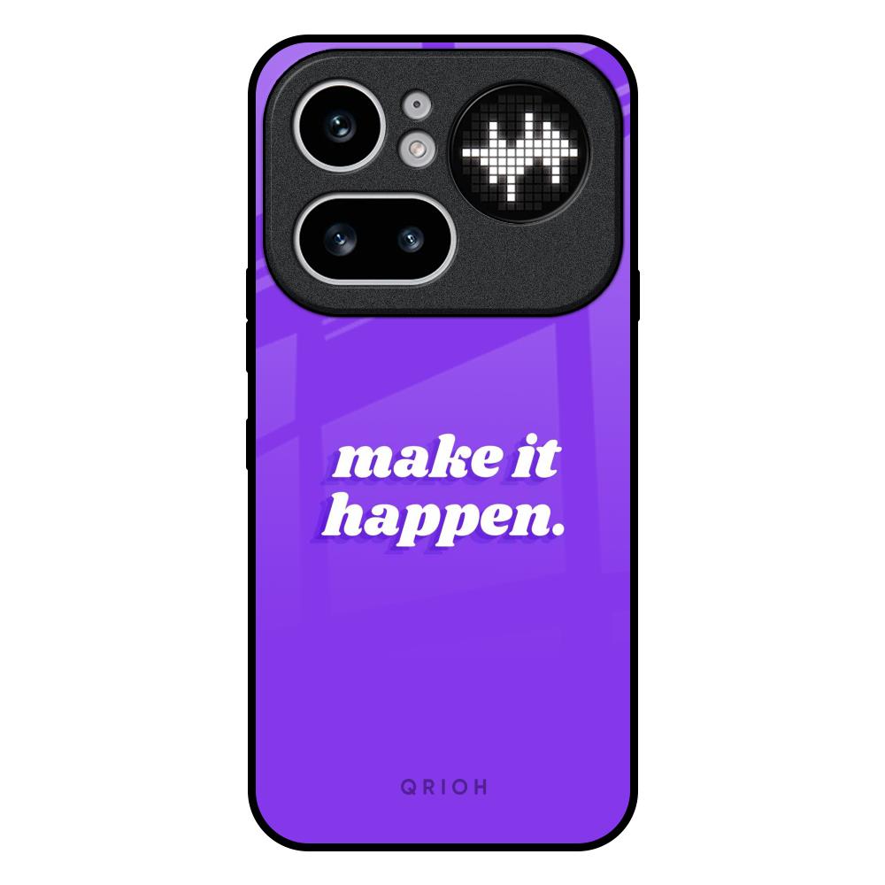 Make it Happen Nothing Phone 4a Pro 5G Glass Back Cover Online