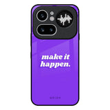 Make it Happen Nothing Phone 4a Pro 5G Glass Back Cover Online