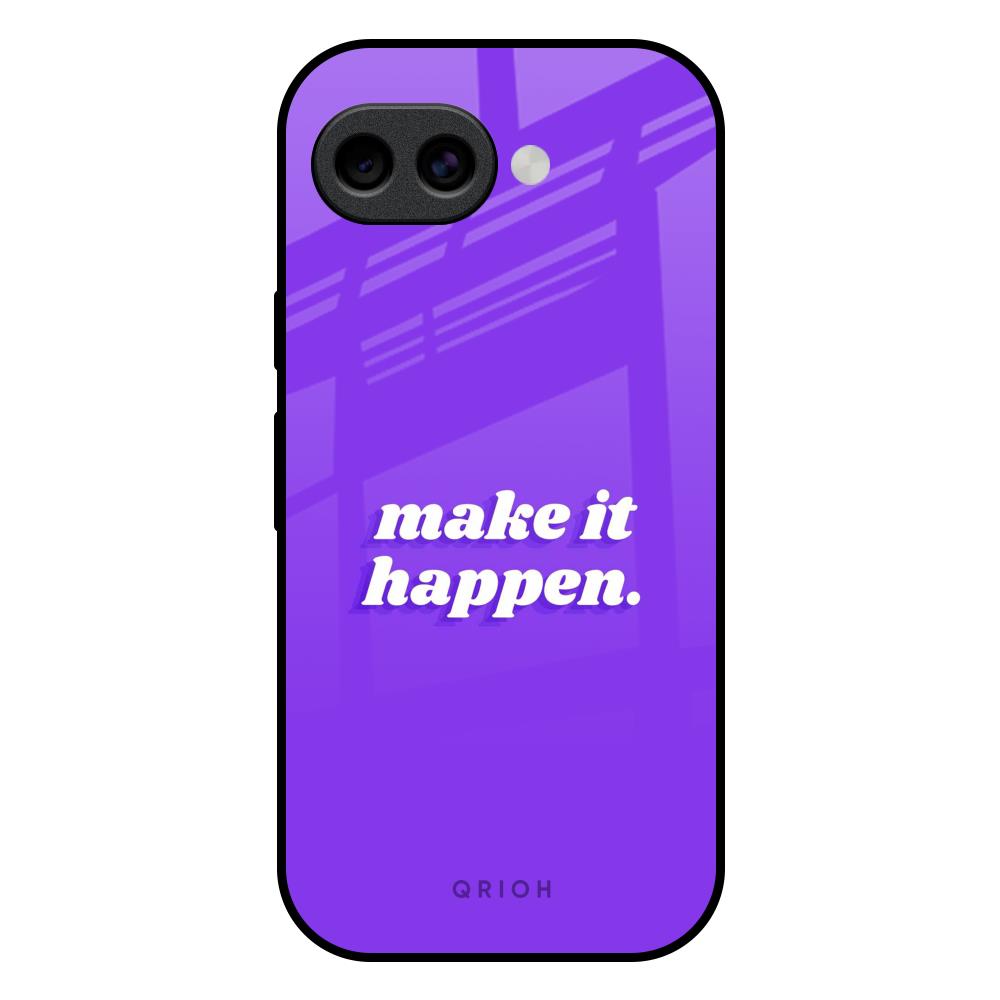 Make it Happen Google Pixel 10A 5G Glass Back Cover Online