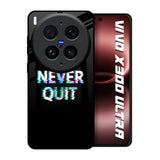 Never Quit Vivo X300 Ultra 5G Glass Back Cover Online