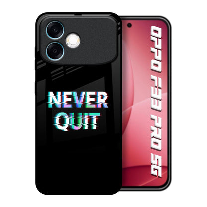 Never Quit Oppo F33 Pro 5G Glass Back Cover Online
