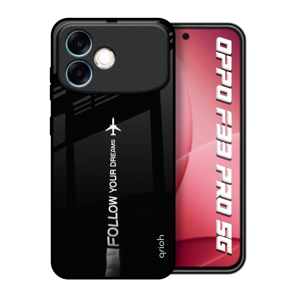 Follow Your Dreams Oppo F33 Pro 5G Glass Back Cover Online