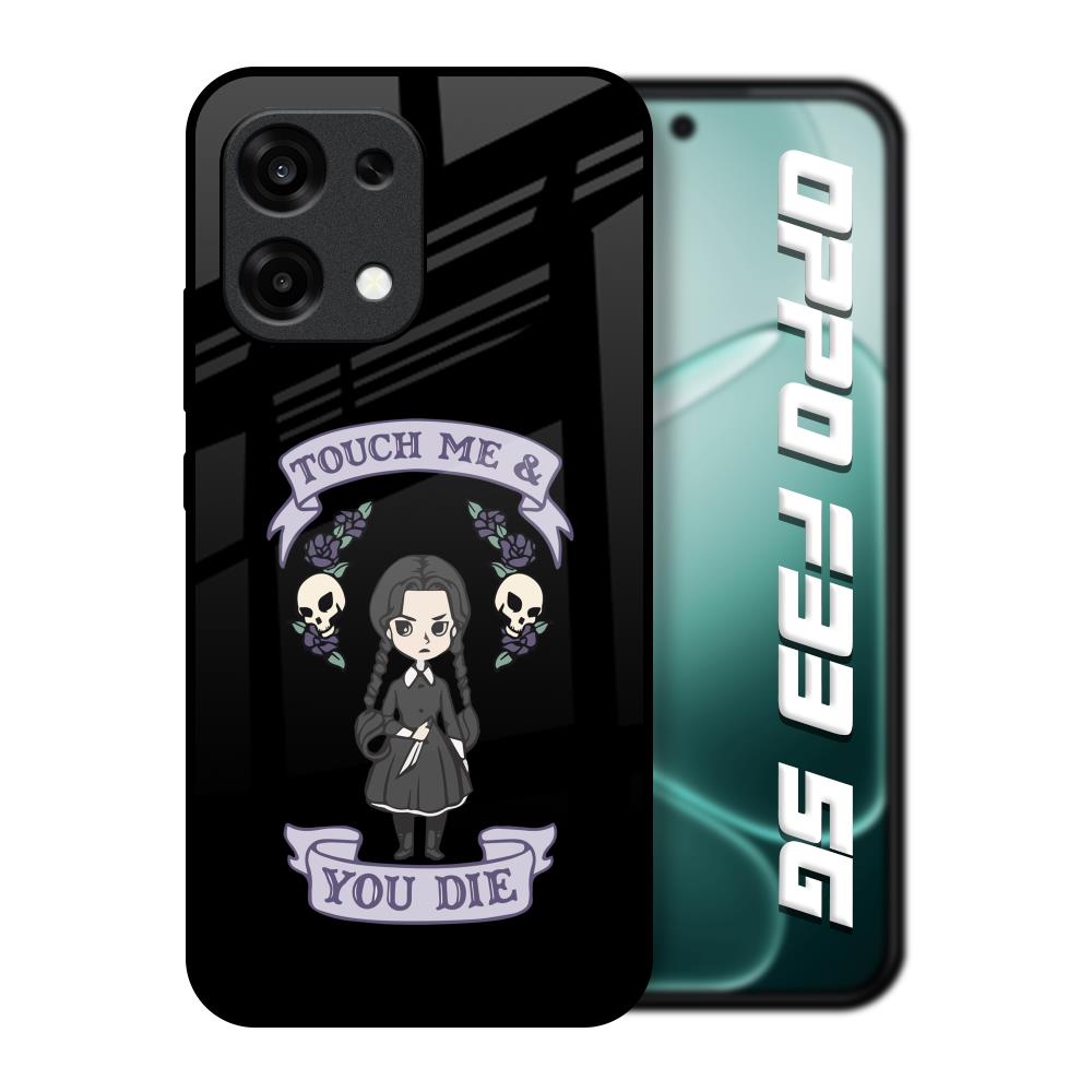 Touch Me & You Die Oppo F33 5G Glass Back Cover Online