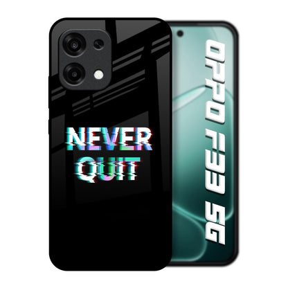 Never Quit Oppo F33 5G Glass Back Cover Online