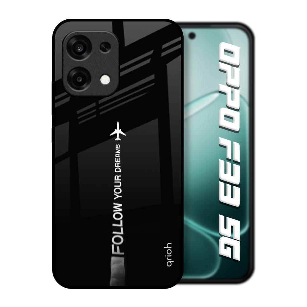 Follow Your Dreams Oppo F33 5G Glass Back Cover Online