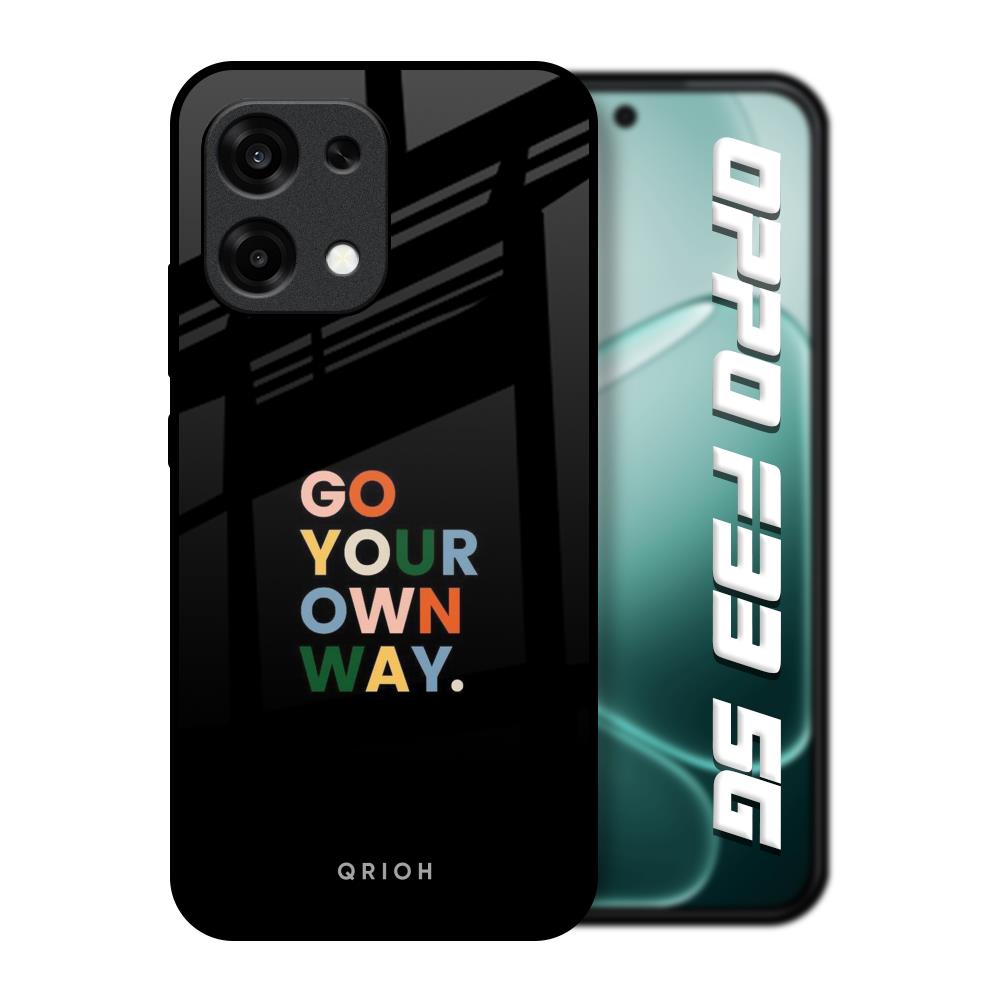Go Your Own Way Oppo F33 5G Glass Back Cover Online