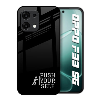 Push Your Self Oppo F33 5G Glass Back Cover Online