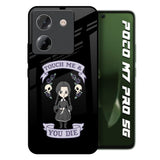 Touch Me & You Die Poco M7 Pro 5G Glass Back Cover Online