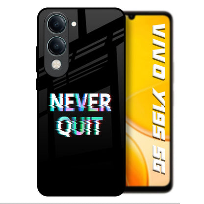 Never Quit Vivo Y19s 5G Glass Back Cover Online
