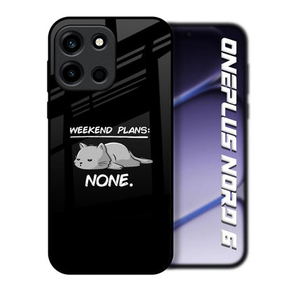 Weekend Plans OnePlus Nord 6 Glass Back Cover Online