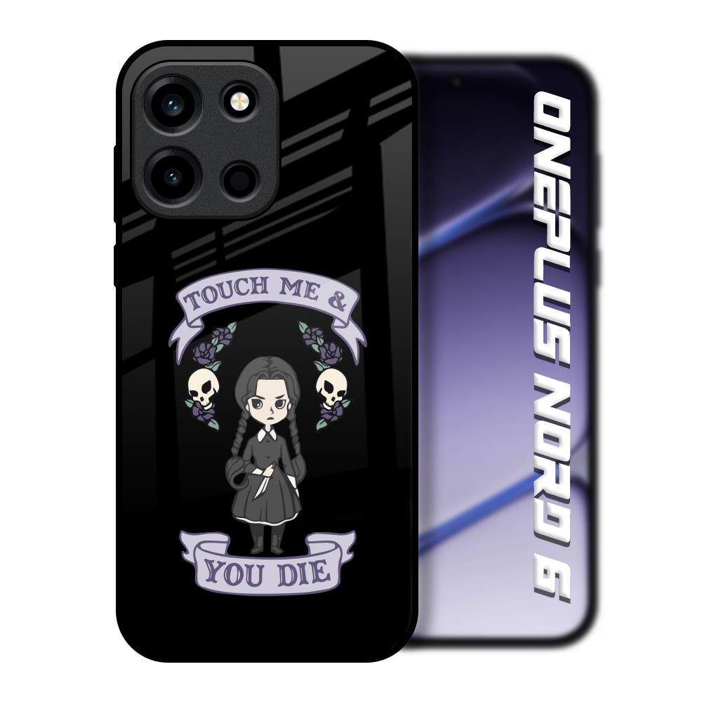 Touch Me & You Die OnePlus Nord 6 Glass Back Cover Online