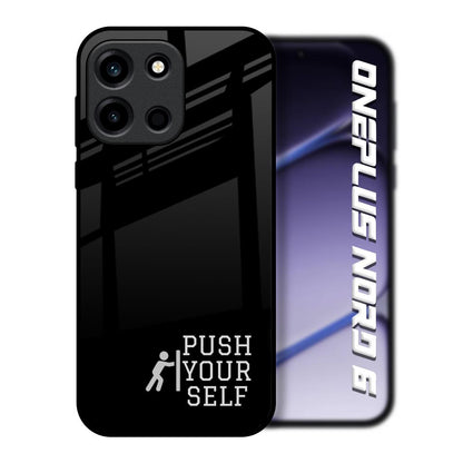 Push Your Self OnePlus Nord 6 Glass Back Cover Online