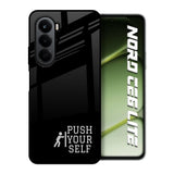 Push Your Self OnePlus Nord CE6 lite Glass Back Cover Online