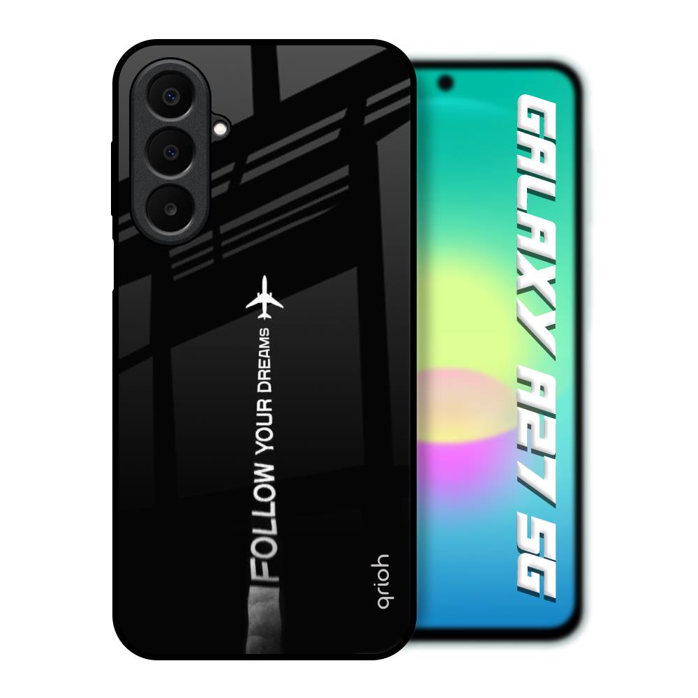 Follow Your Dreams Samsung Galaxy A27 5G Glass Back Cover Online