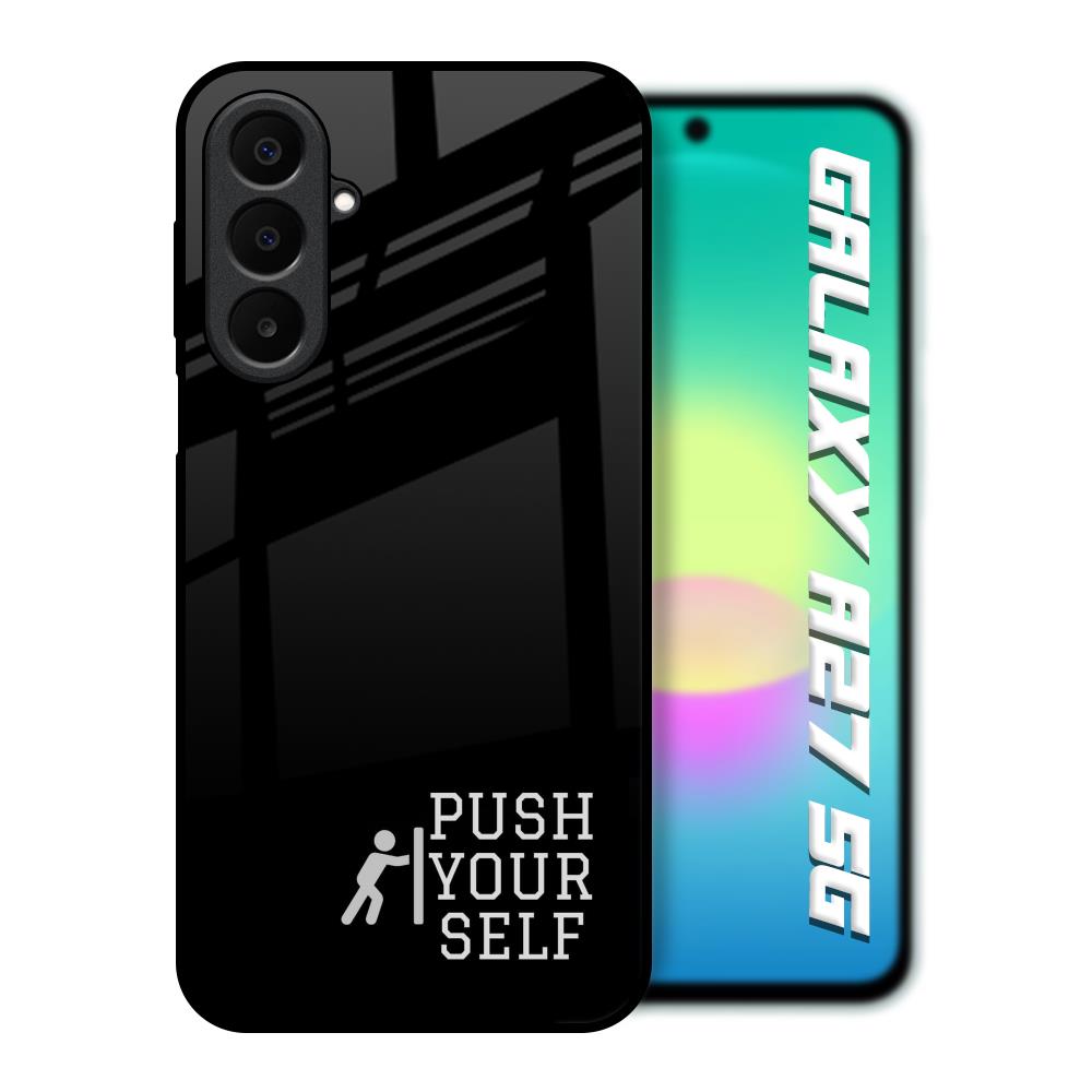 Push Your Self Samsung Galaxy A27 5G Glass Back Cover Online