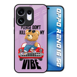 Don't Kill My Vibe Oppo Reno16 5G Glass Back Cover Online