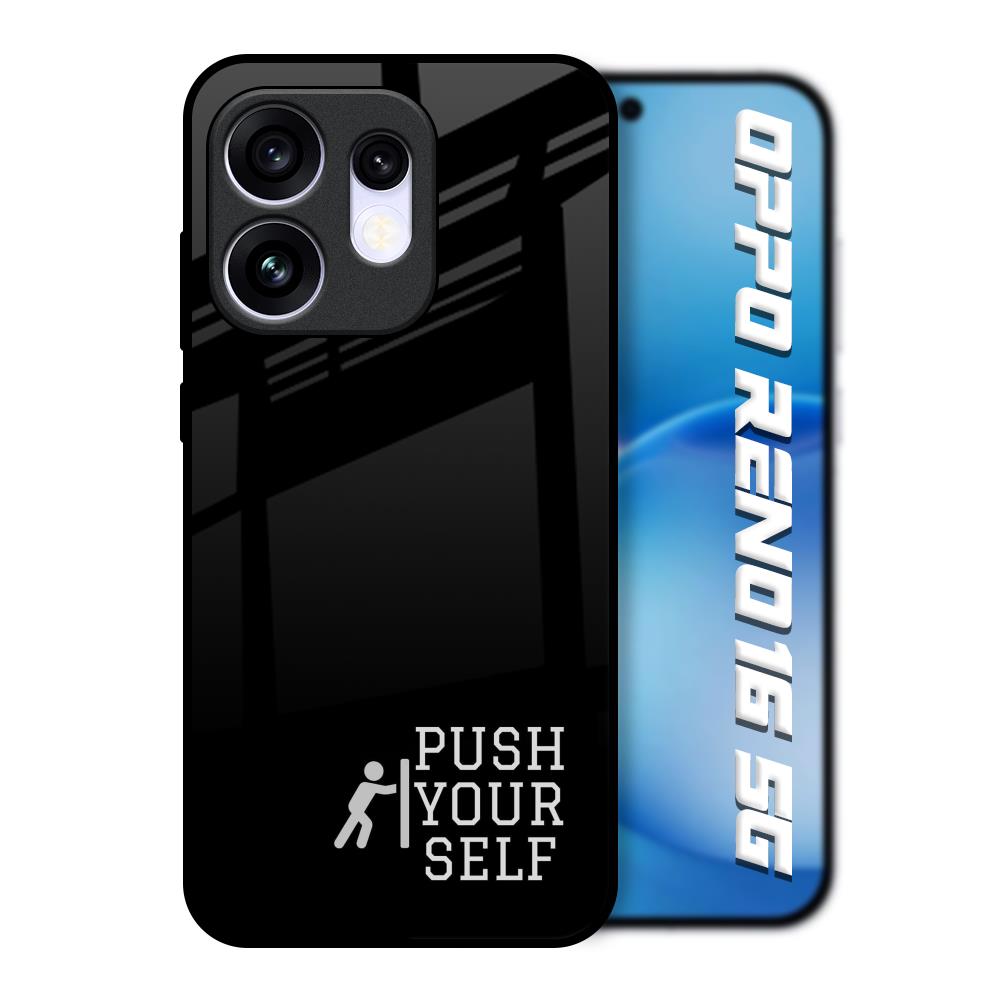 Push Your Self Oppo Reno16 5G Glass Back Cover Online
