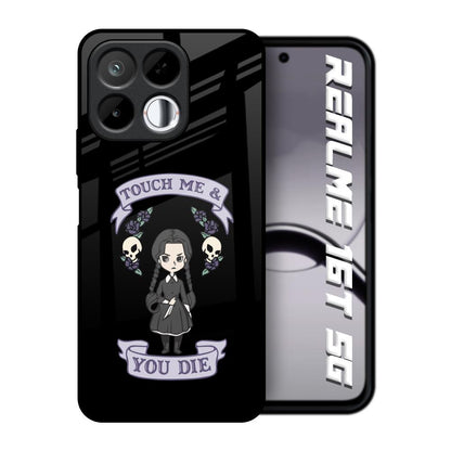 Touch Me & You Die Realme 16T 5G Glass Back Cover Online