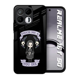 Touch Me & You Die Realme 16T 5G Glass Back Cover Online