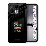 Go Your Own Way Realme 16T 5G Glass Back Cover Online