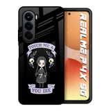 Touch Me & You Die Realme P4x 5G Glass Back Cover Online