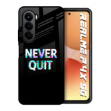Never Quit Realme P4x 5G Glass Back Cover Online