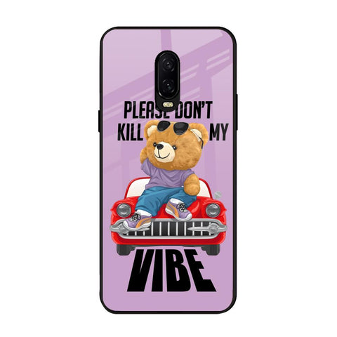 Don't Kill My Vibe OnePlus 6T Glass Back Cover Online