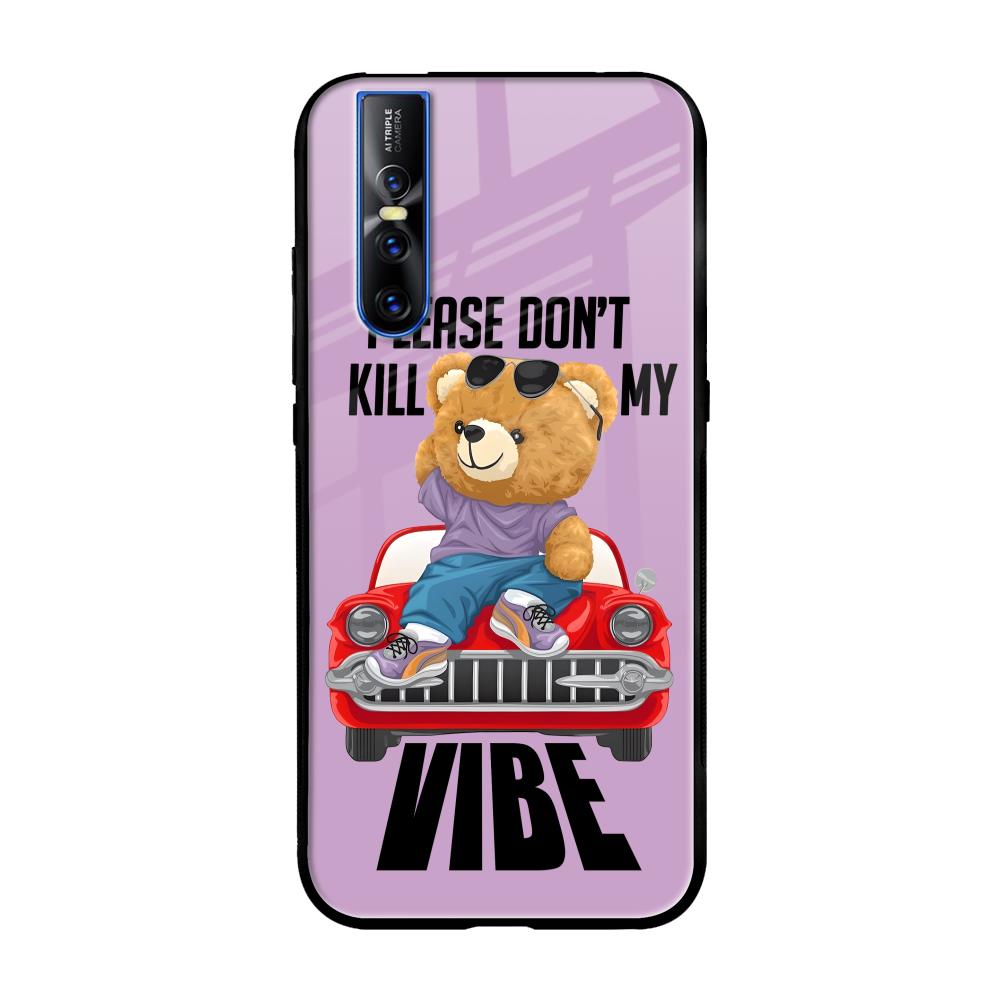 Don't Kill My Vibe Vivo V15 Pro Glass Back Cover Online
