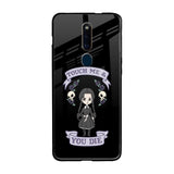 Touch Me & You Die Oppo F11 Pro Glass Back Cover Online