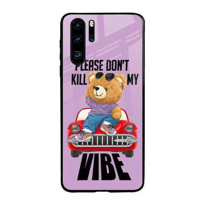 Don't Kill My Vibe Huawei P30 Pro Glass Back Cover Online