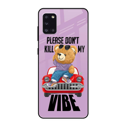 Don't Kill My Vibe Samsung Galaxy A31 Glass Back Cover Online