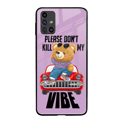 Don't Kill My Vibe Samsung Galaxy M31s Glass Back Cover Online