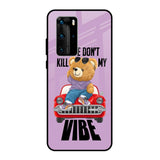 Don't Kill My Vibe Huawei P40 Pro Glass Back Cover Online