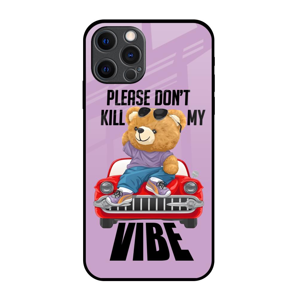 Don't Kill My Vibe iPhone 12 Pro Max Glass Back Cover Online